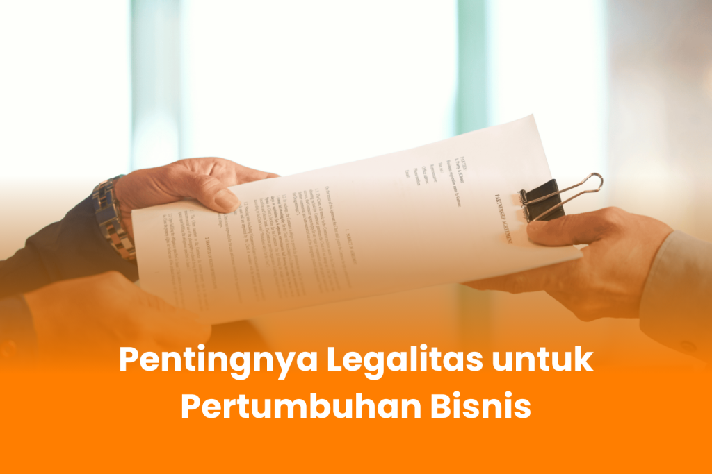 Menangkap Peluang Besar Legalitas Bisnis Untuk Jangka Panjang Fondasi Kokoh Untuk Pertumbuhan Berkelanjutan