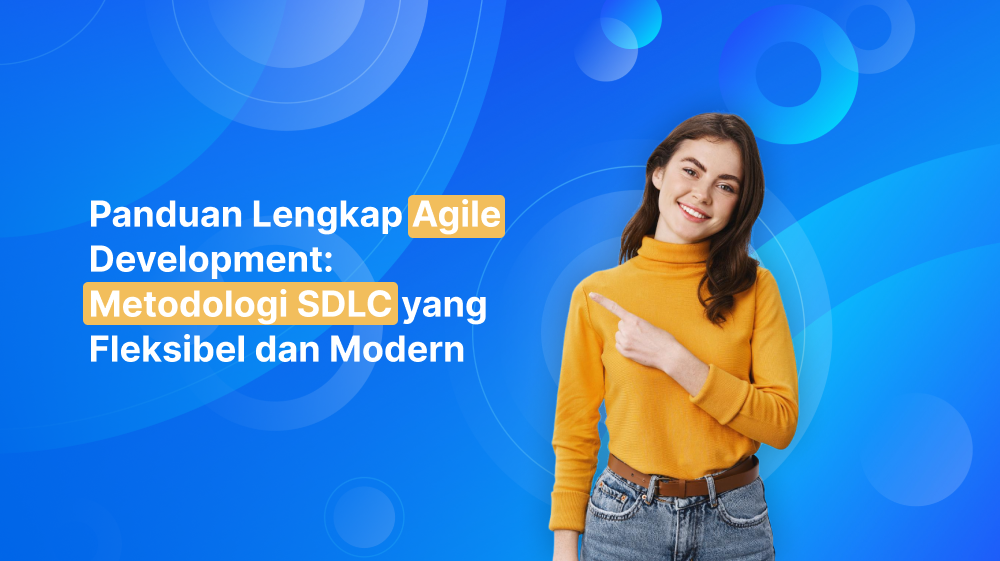 Panduan Lengkap Sdlc Untuk Pemula Membangun Perangkat Lunak Berkualitas Dari Awal